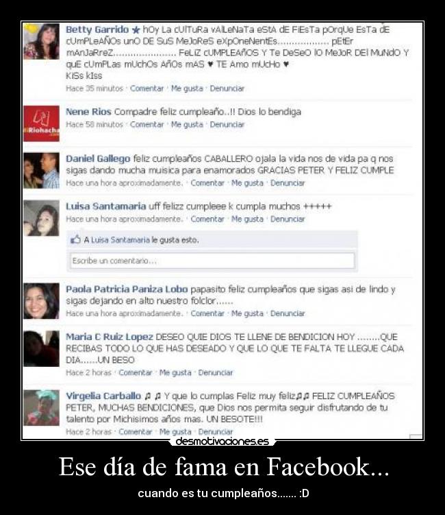 Ese día de fama en Facebook... - cuando es tu cumpleaños....... :D