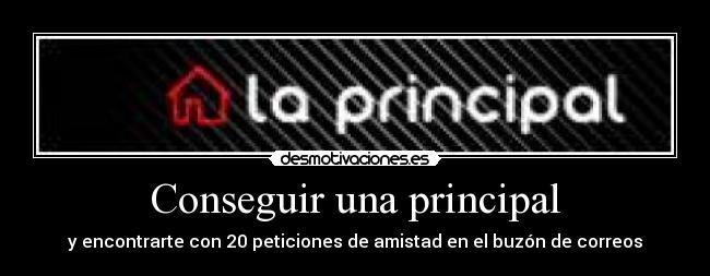 Conseguir una principal -