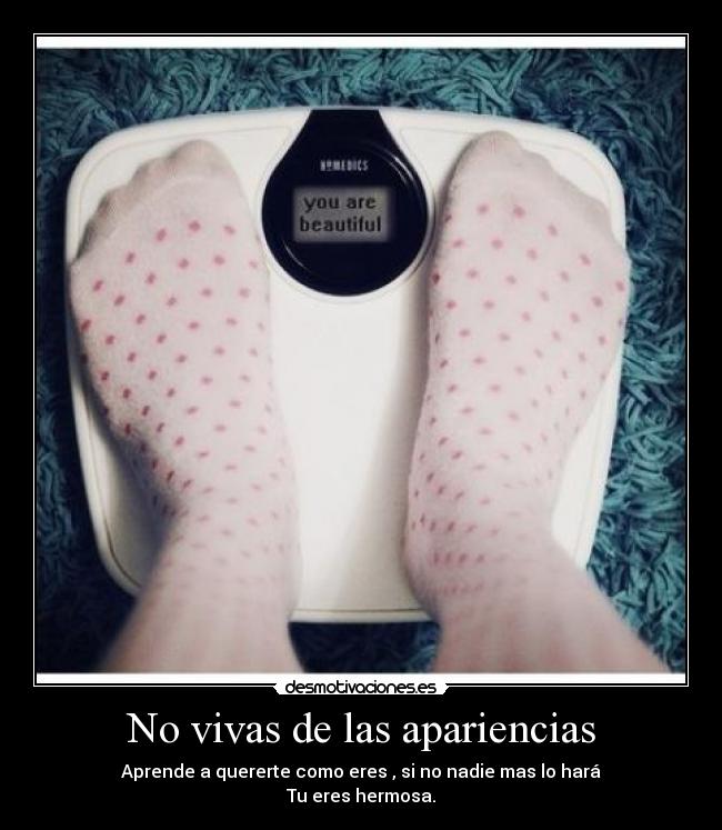 No vivas de las apariencias - 