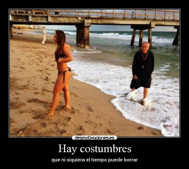 Hay costumbres -