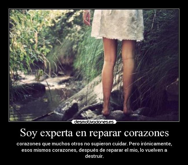 Soy experta en reparar corazones - 