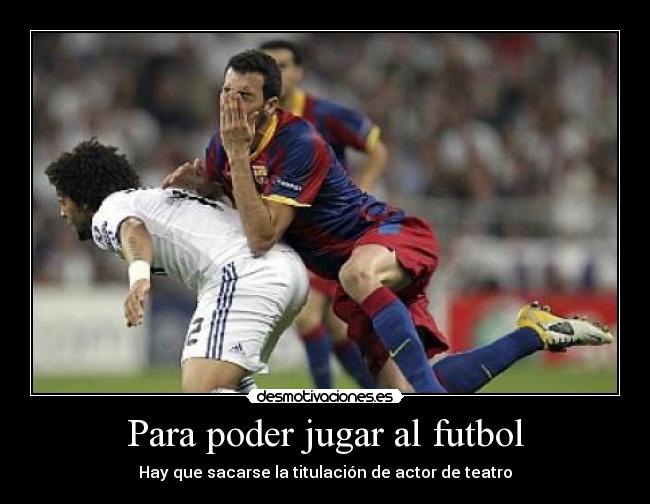 Para poder jugar al futbol - 