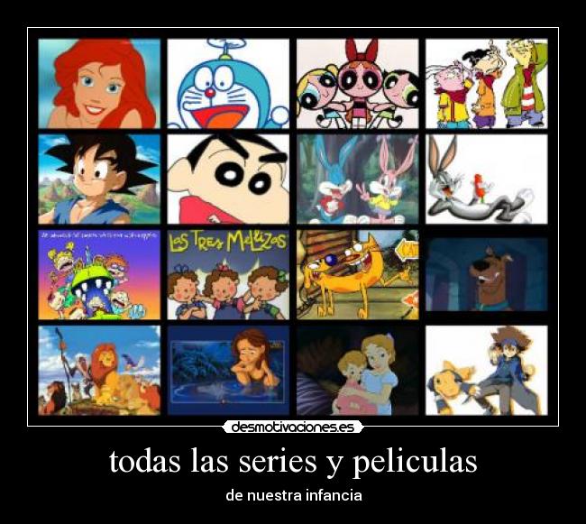 todas las series y peliculas - de nuestra infancia