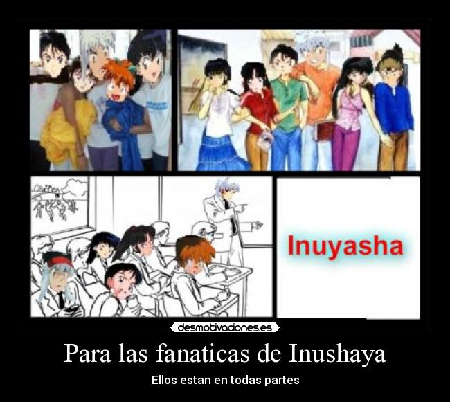 Para las fanaticas de Inushaya -