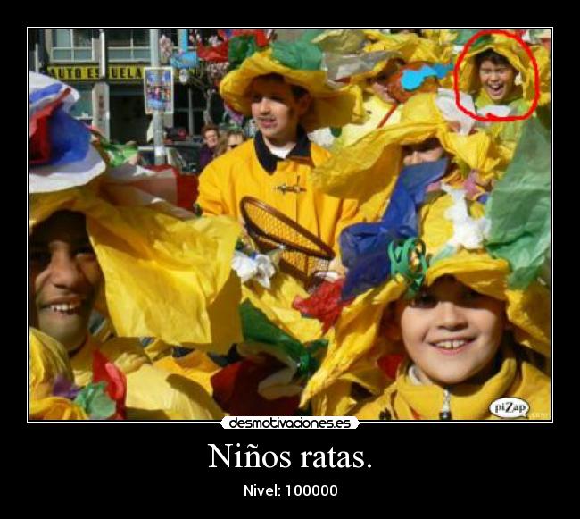 Niños ratas. - Nivel: 100000