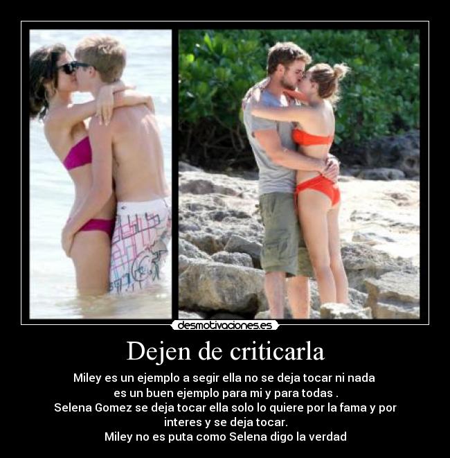 Dejen de criticarla -