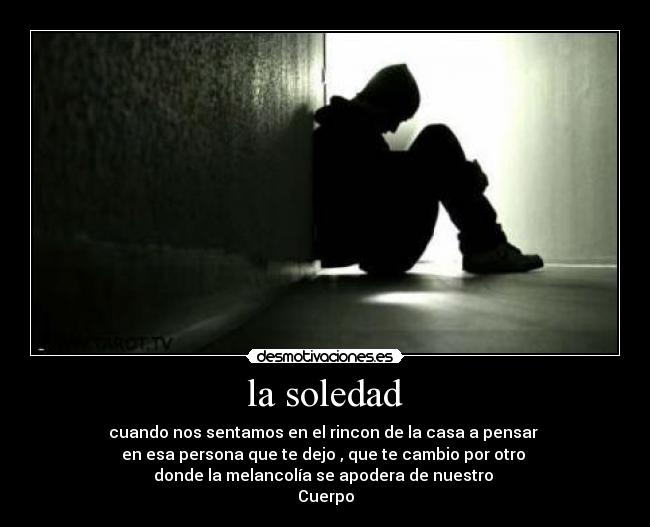 carteles soledad desamor desmotivaciones