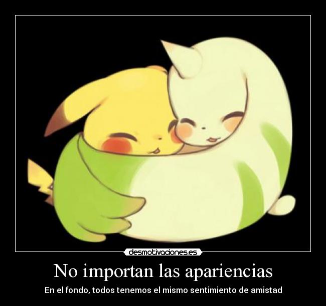 No importan las apariencias -