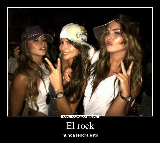El rock - nunca tendrá esto