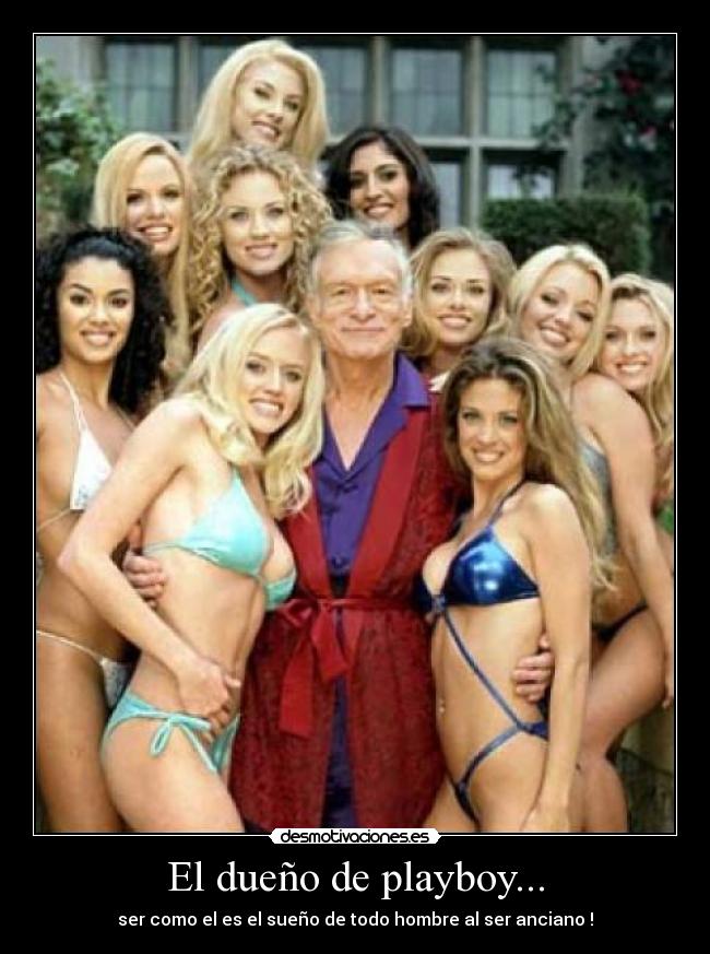 El dueño de playboy... - ser como el es el sueño de todo hombre al ser anciano !