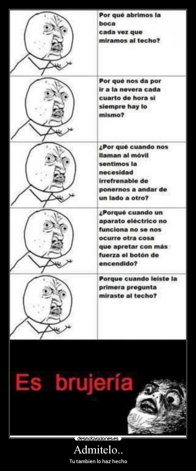 Admitelo.. - Tu tambien lo haz hecho