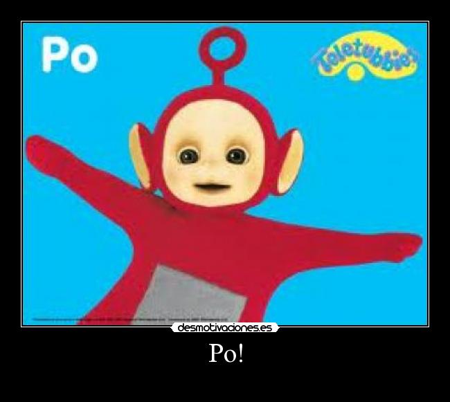 carteles teletubbies amoooo jijiji desmotivaciones