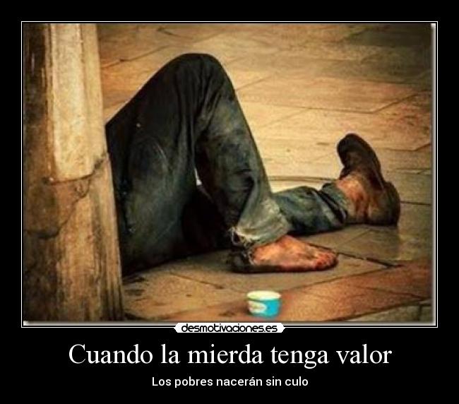 carteles cuando pobreza desmotivaciones