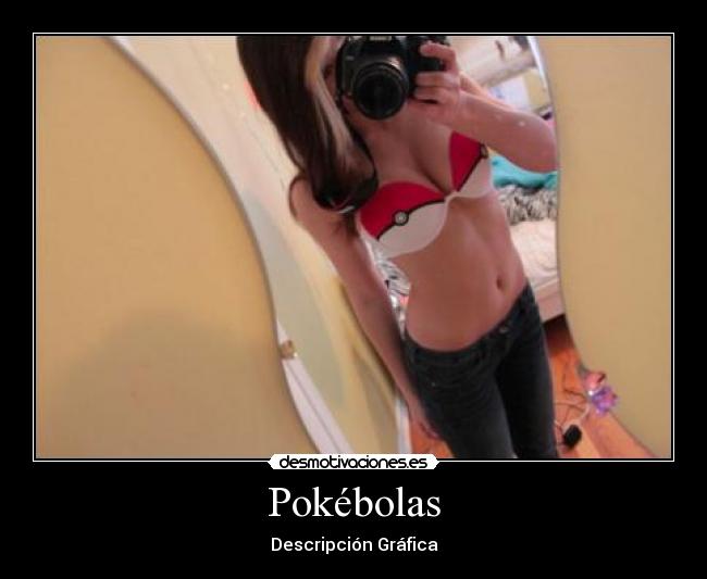 Pokébolas - Descripción Gráfica