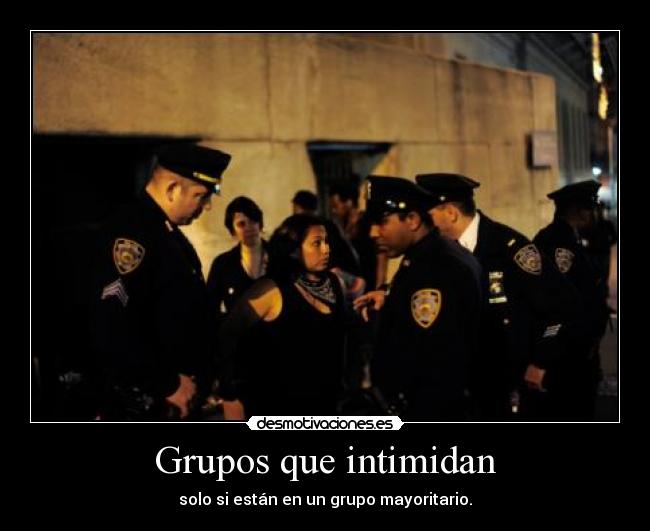 Grupos que intimidan - 