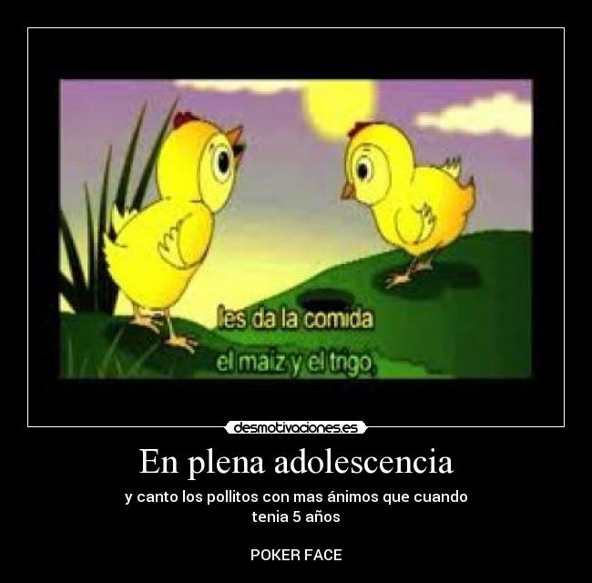 En plena adolescencia -