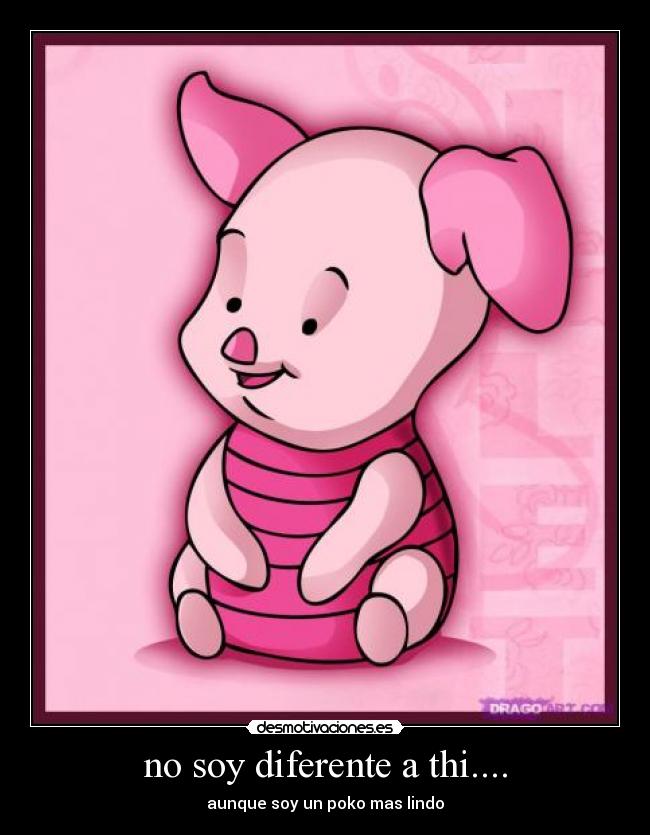 no soy diferente a thi.... -