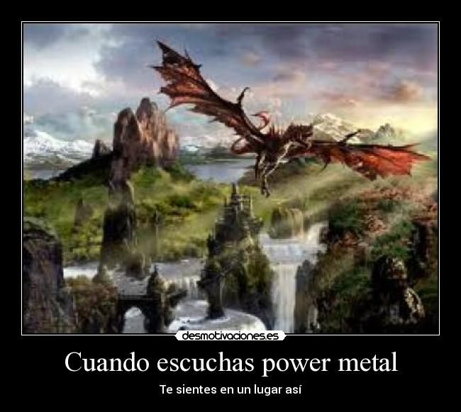 Cuando escuchas power metal - 
