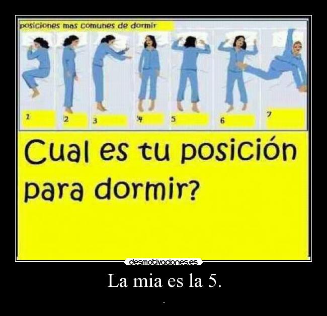 La mia es la 5. - .