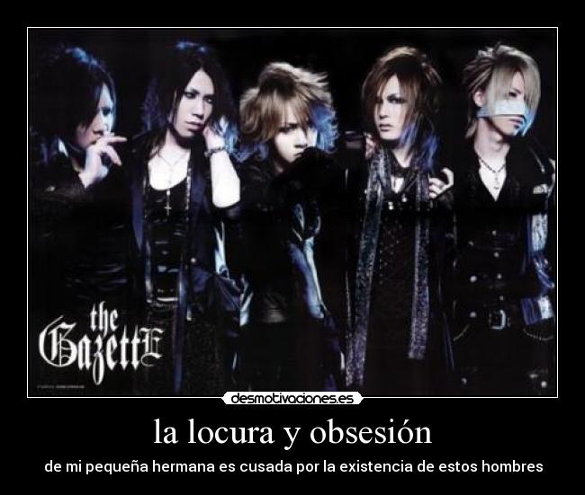 la locura y obsesión -