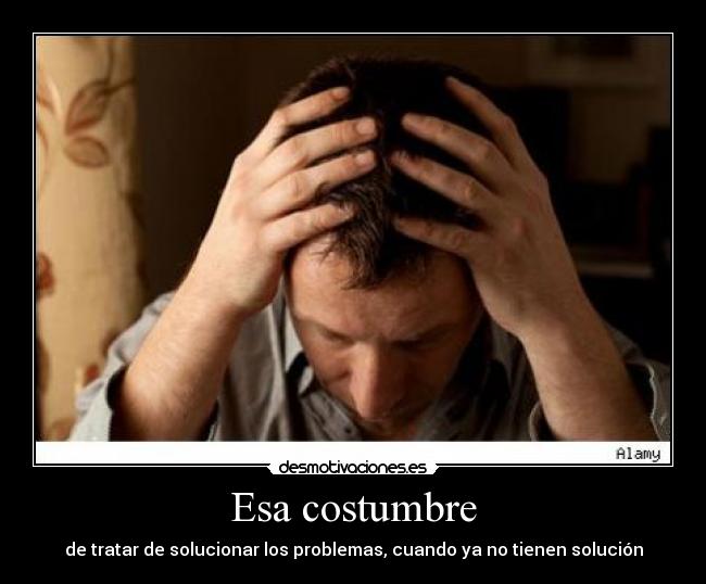 Esa costumbre - 