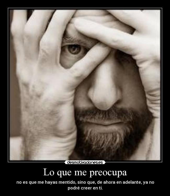Lo que me preocupa -