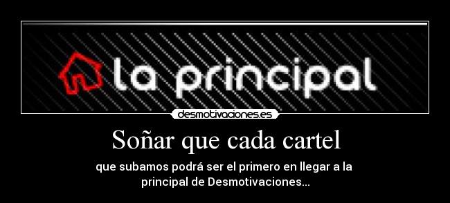 Soñar que cada cartel -