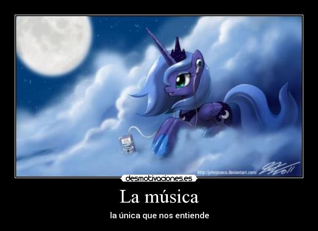 La música - la única que nos entiende