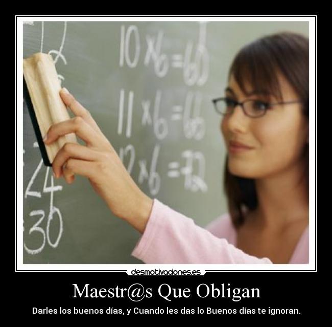 Maestr@s Que Obligan -