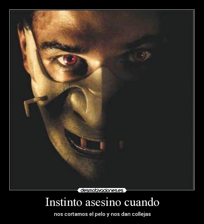 Instinto asesino cuando -