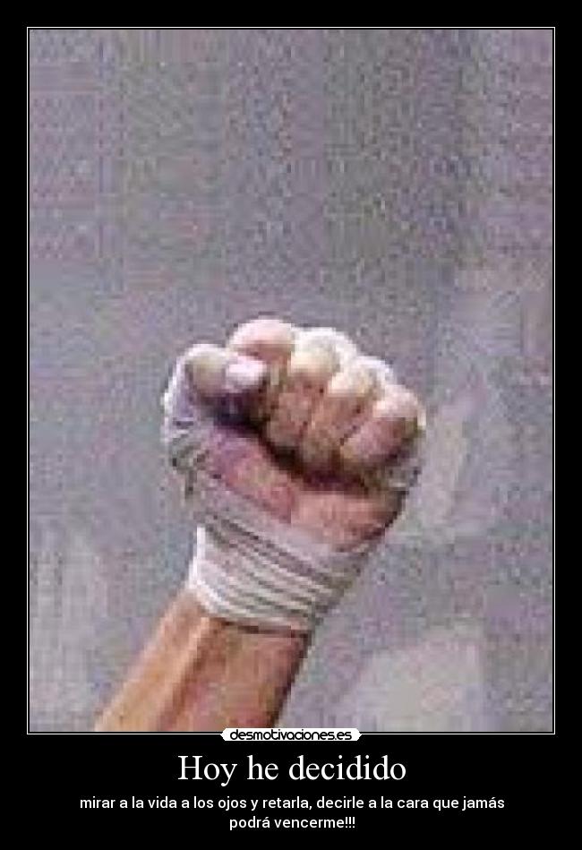 Hoy he decidido -