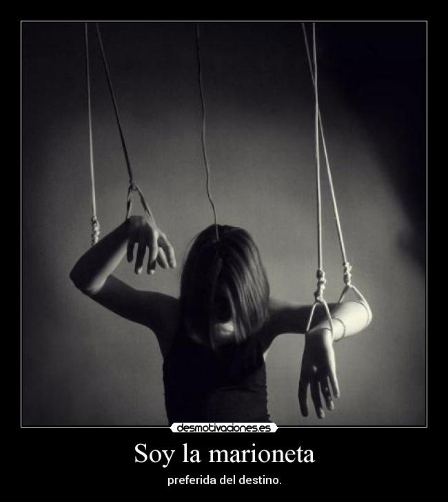 Soy la marioneta -