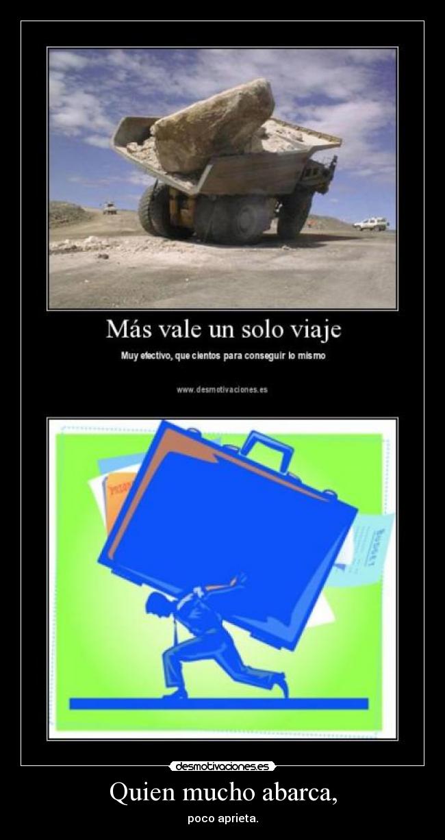 Quien mucho abarca, - 