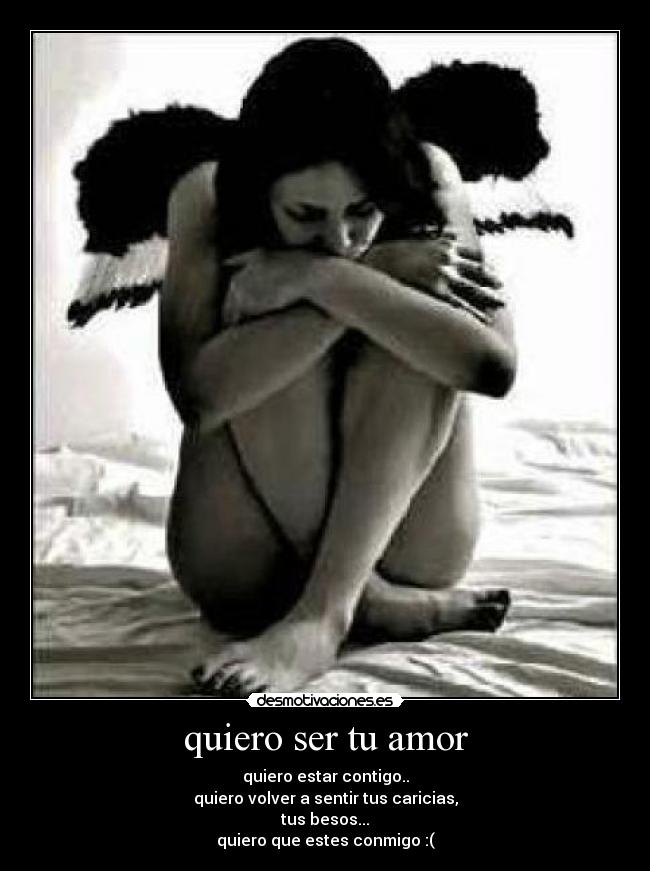 quiero ser tu amor -