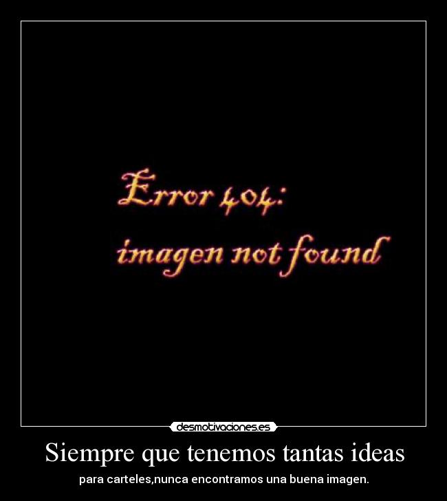 carteles ideas pasa ami encuentro imagenes buenas desmotivaciones