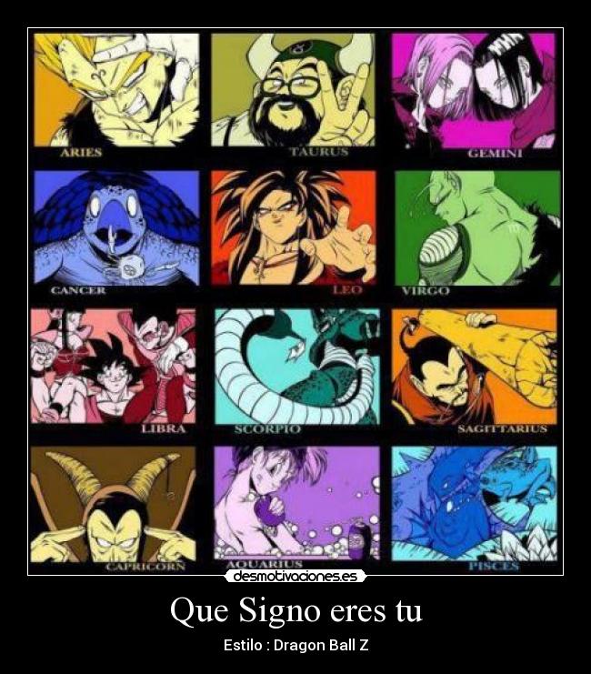Que Signo eres tu - Estilo : Dragon Ball Z