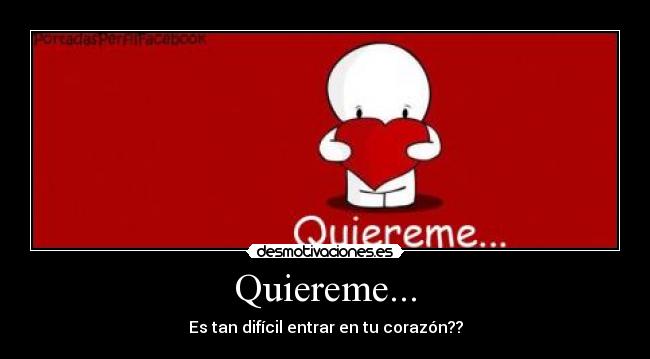 Quiereme... -