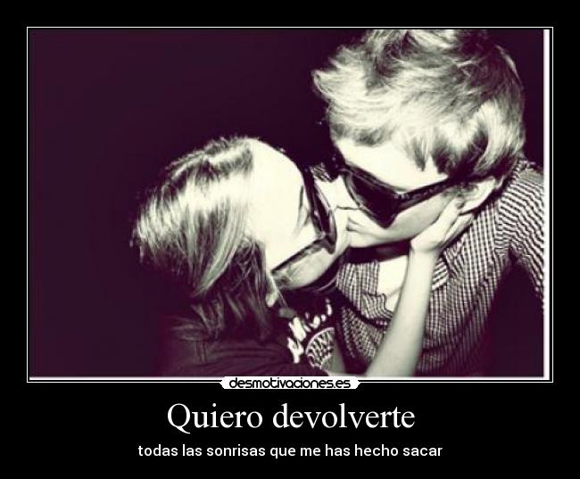 Quiero devolverte - 
