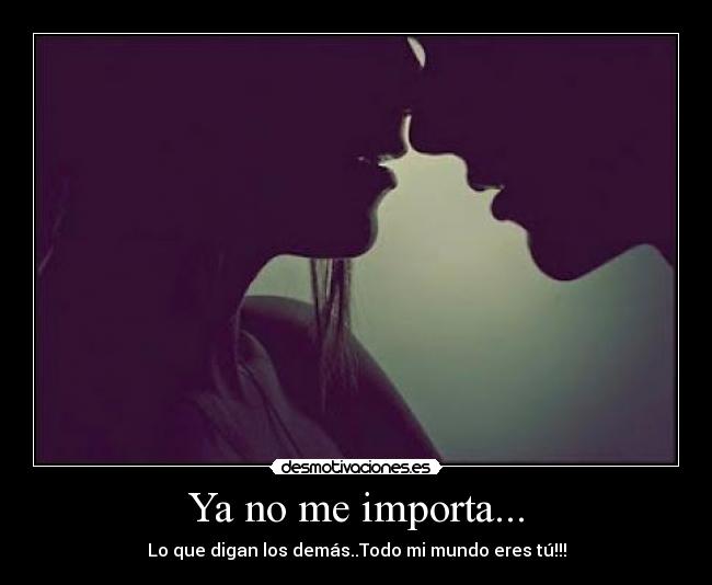 Ya no me importa... - 