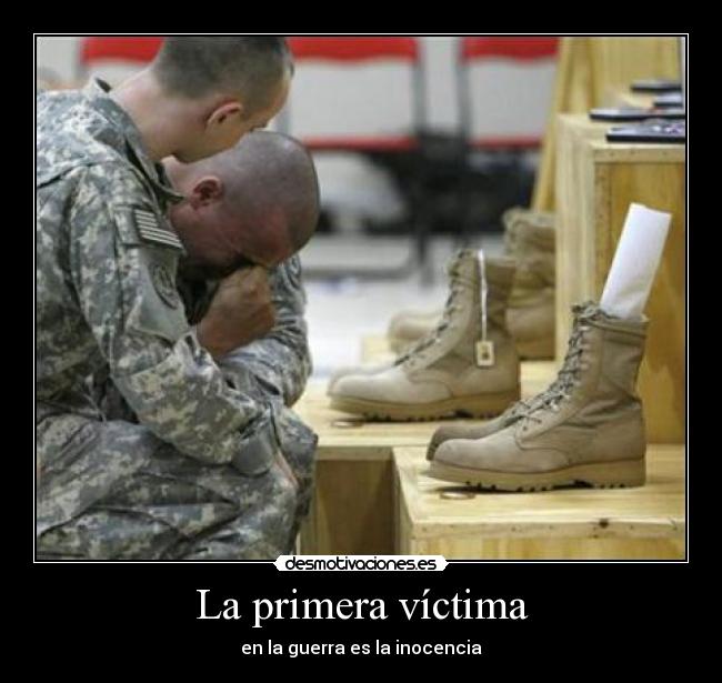 La primera víctima - en la guerra es la inocencia