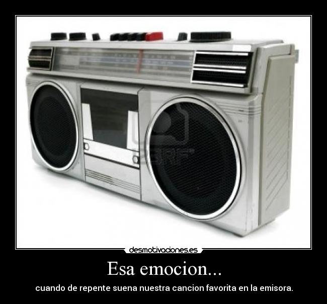 Esa emocion... -