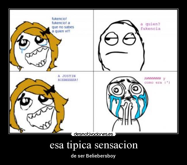 esa tipica sensacion - de ser Beliebersboy 