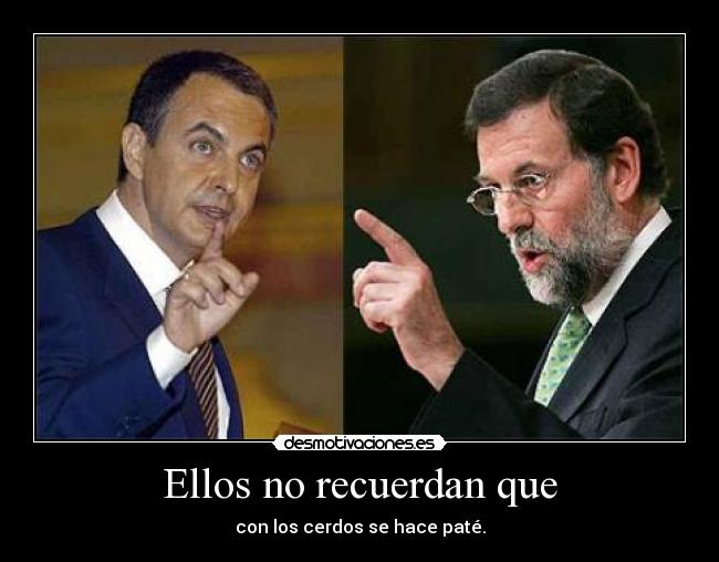 carteles cerdos ellos saben que siente gente apie resubido por denuncia ariadnap desmotivaciones