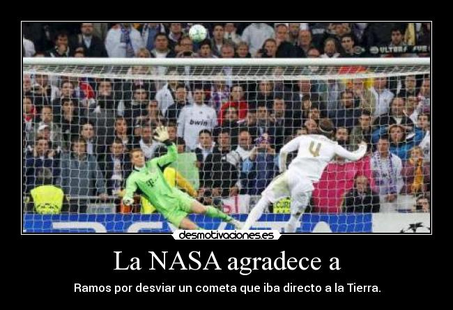 La NASA agradece a - Ramos por desviar un cometa que iba directo a la Tierra.