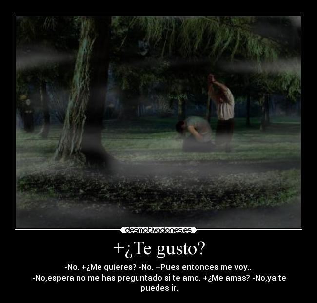 +¿Te gusto? -