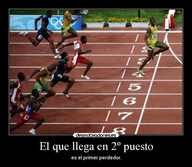 El que llega en 2º puesto - es el primer perdedor.