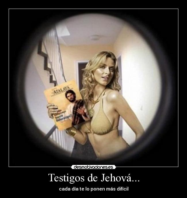 Testigos de Jehová... -