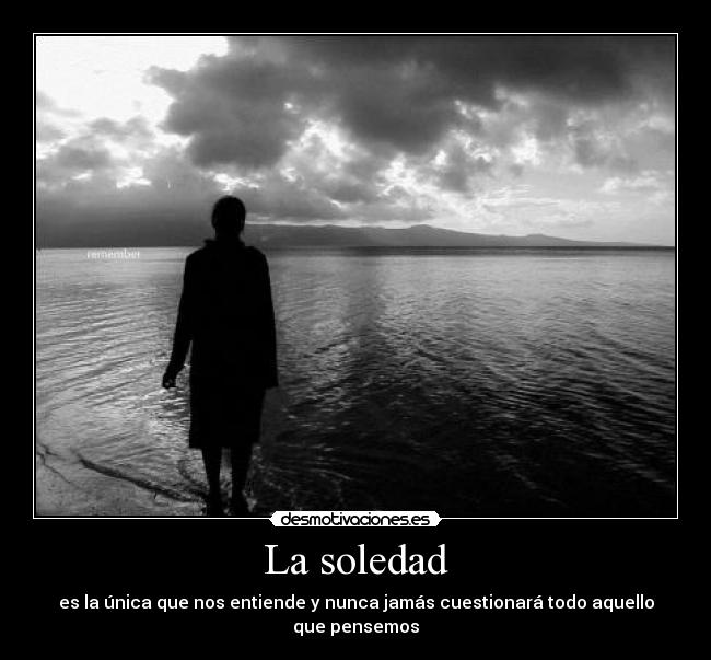 La soledad -