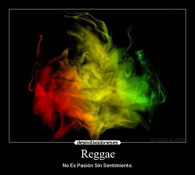 Reggae - No Es Pasión Sin Sentimiento.♥
