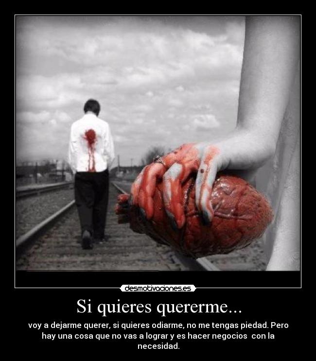 Si quieres quererme... -